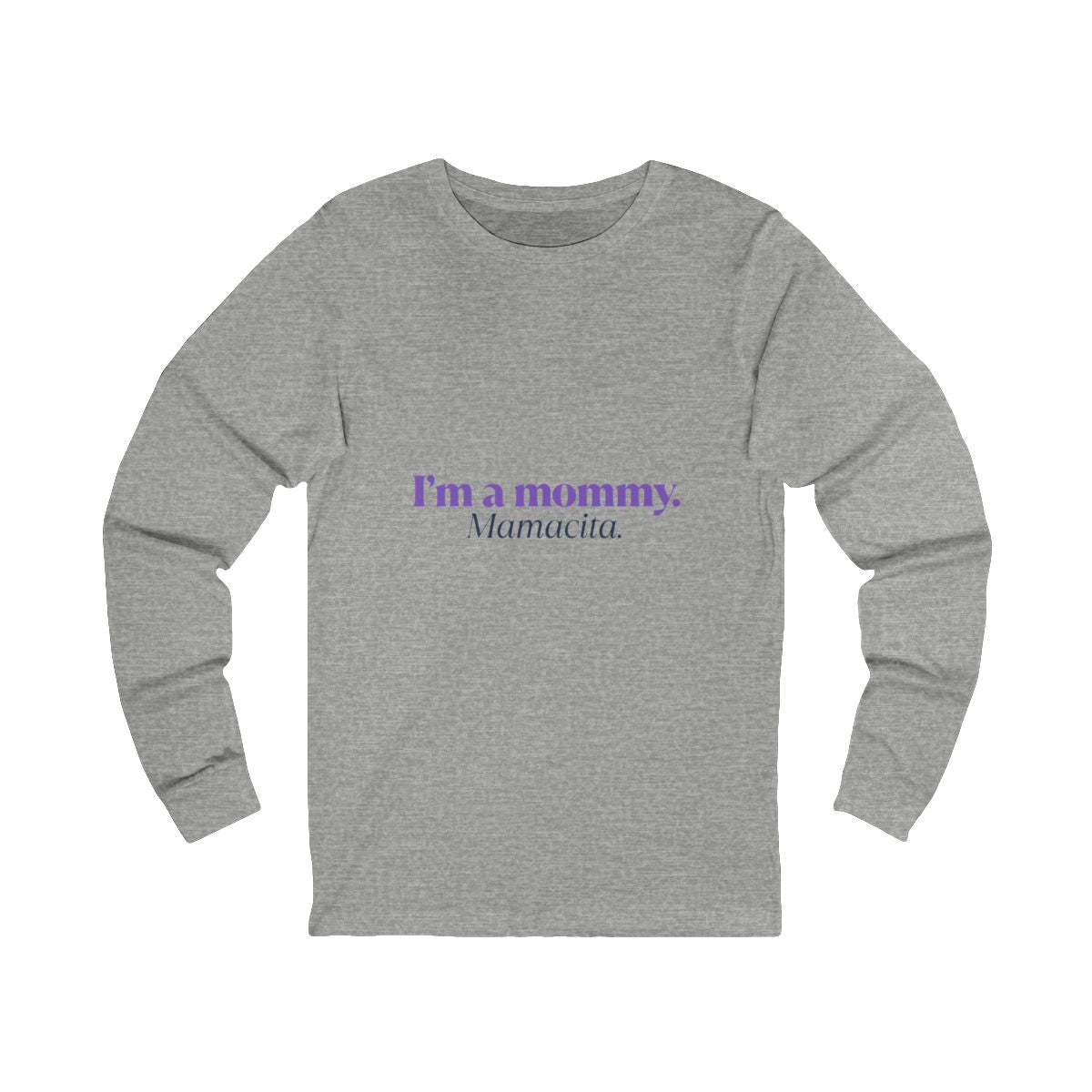 Mamacita | Bella & Canvas Long Sleeve Shirt