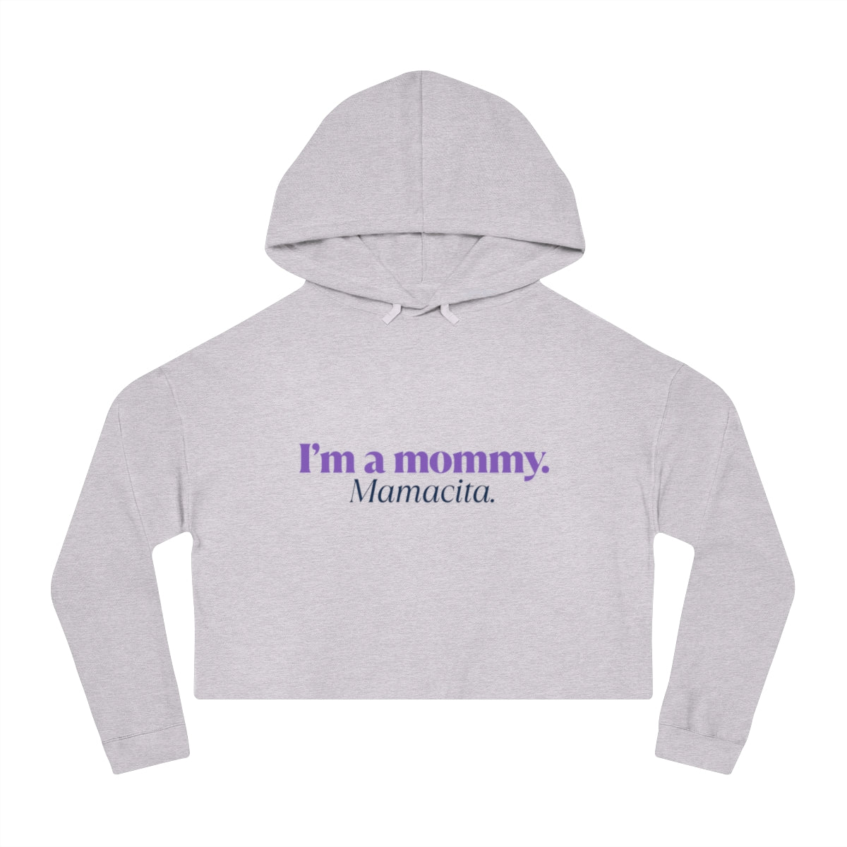 I'm a Mommy | Women’s Cropped Hooded Sweatshirt