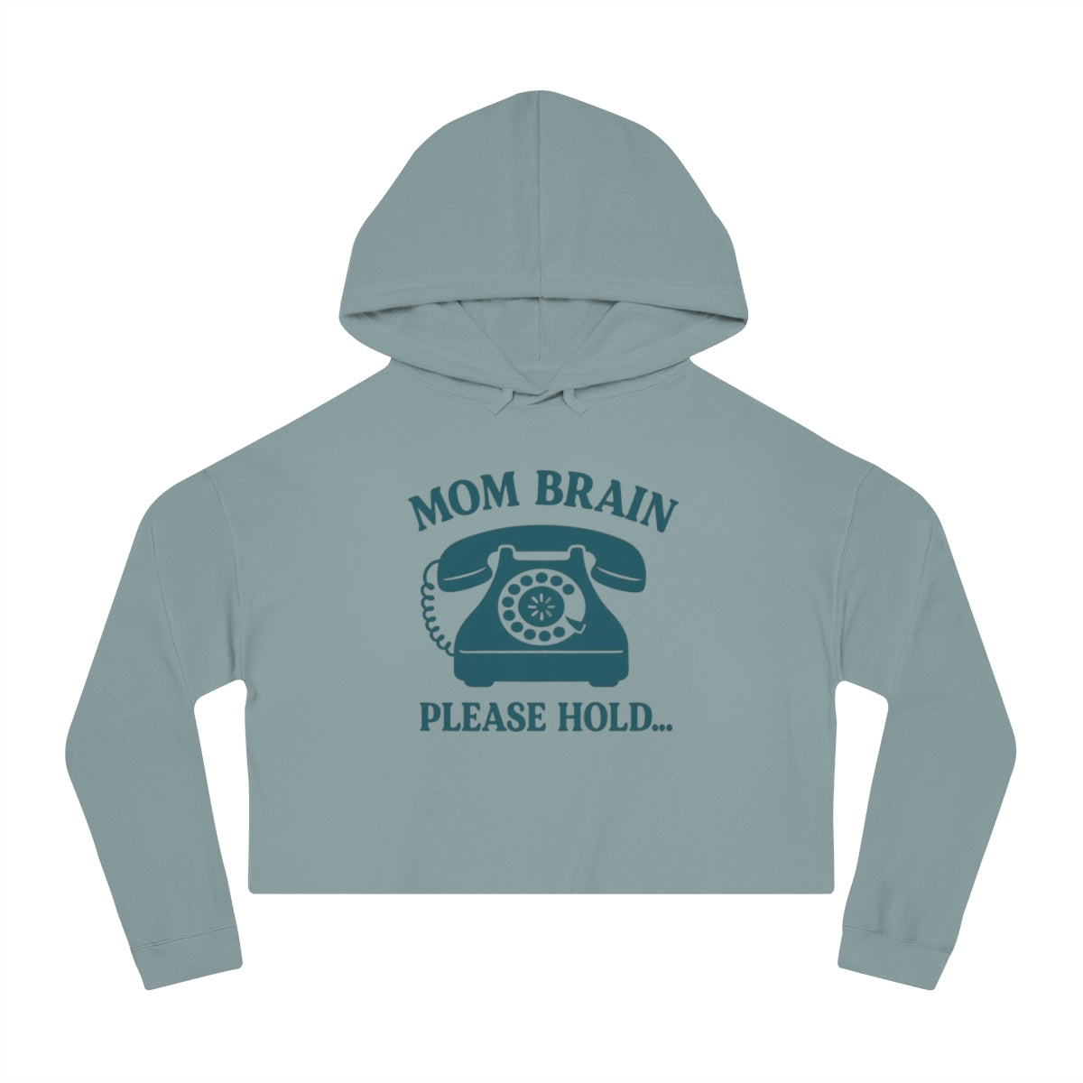 Mom Brain, Please Hold | Women’s Cropped Hooded Sweatshirt