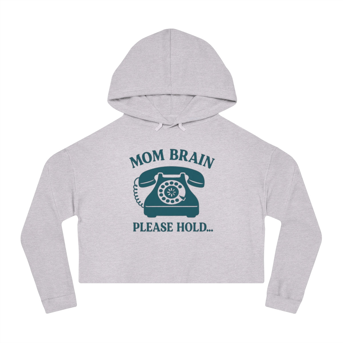 Mom Brain, Please Hold | Women’s Cropped Hooded Sweatshirt