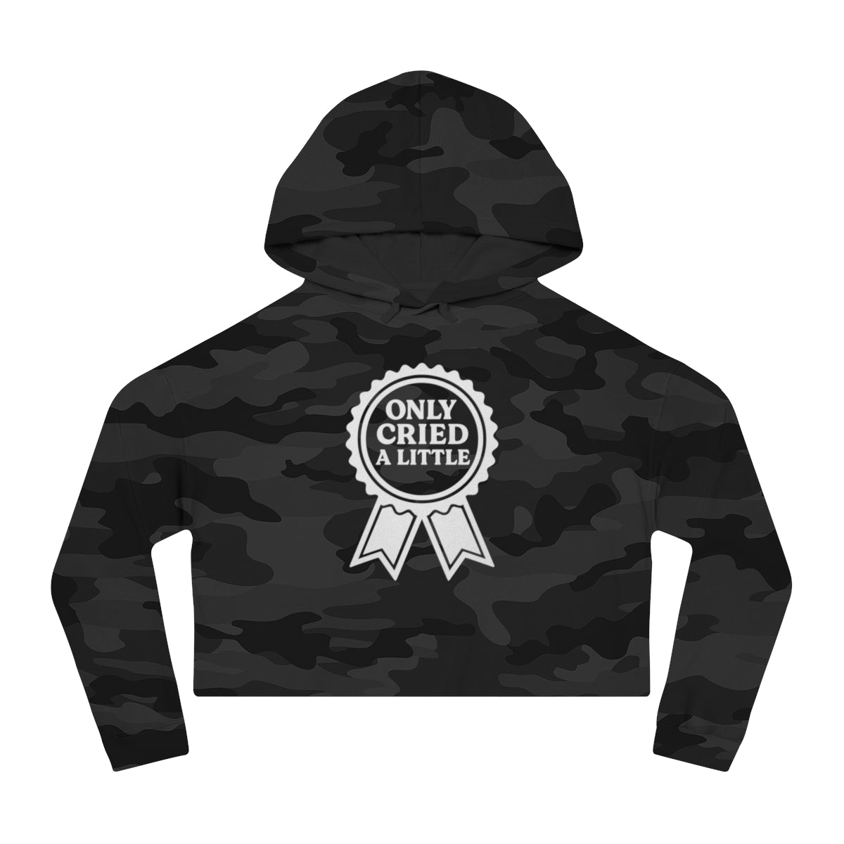 Only Cried a Little | Women’s Cropped Hooded Sweatshirt