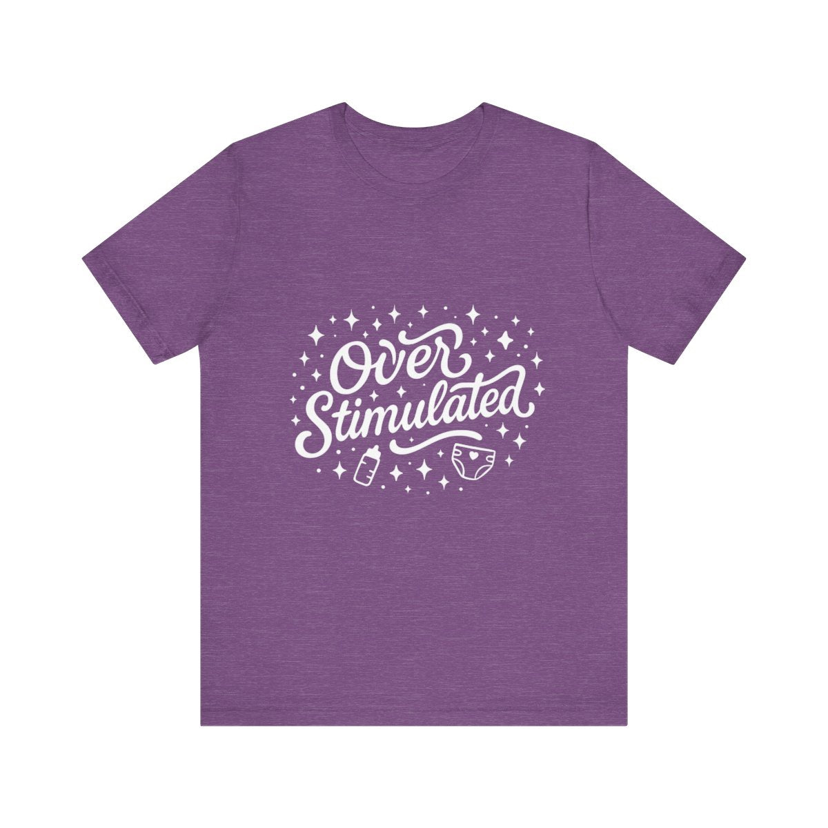 Overstimulated | Bella & Canvas Shirt
