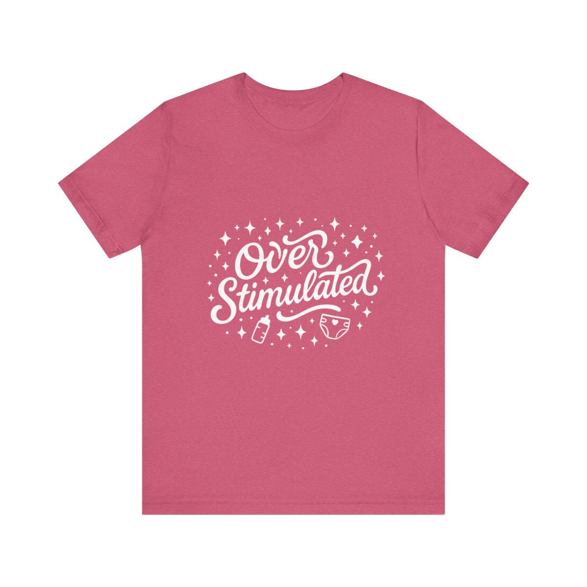Overstimulated | Bella & Canvas Shirt