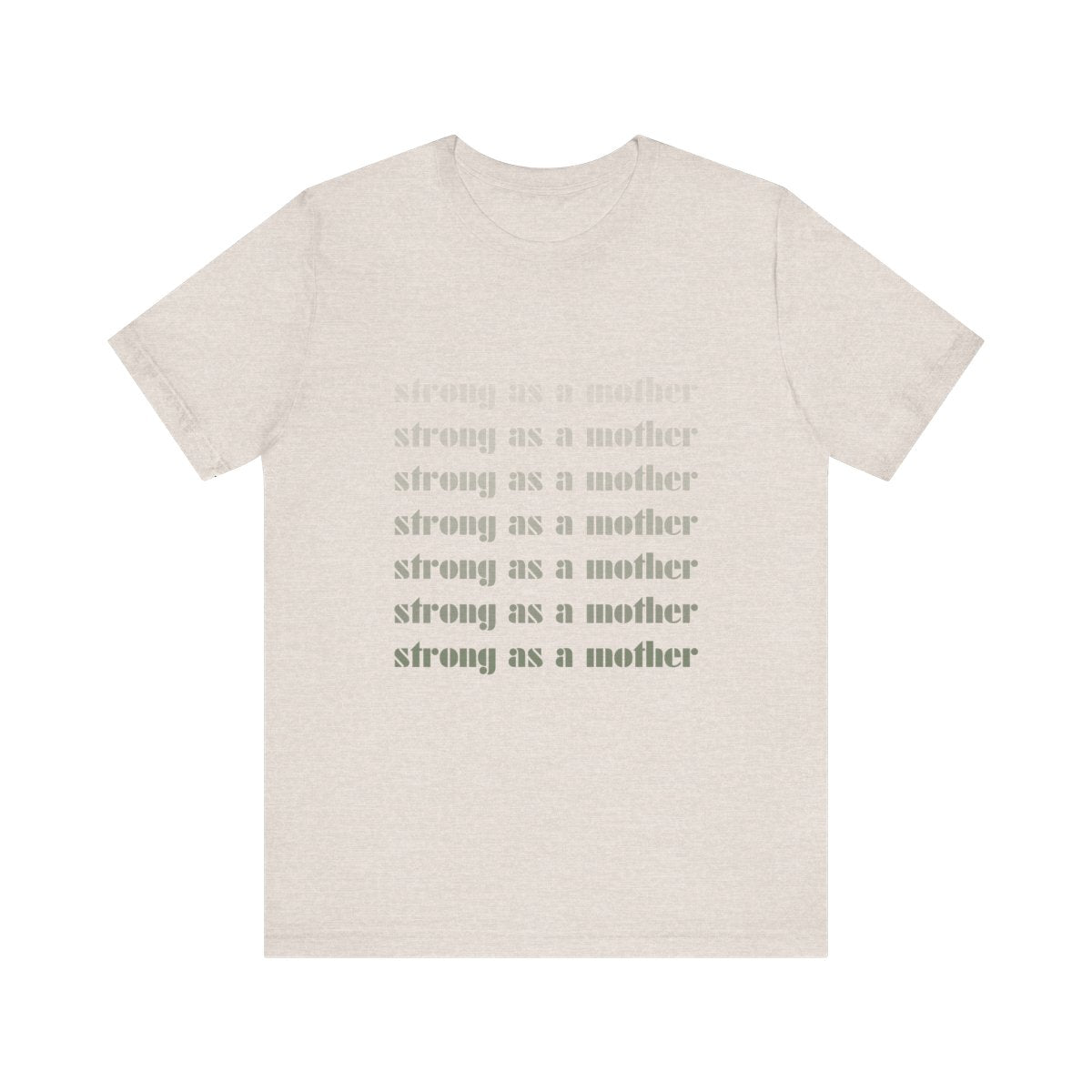 Strong as a Mother | Bella & Canvas Shirt