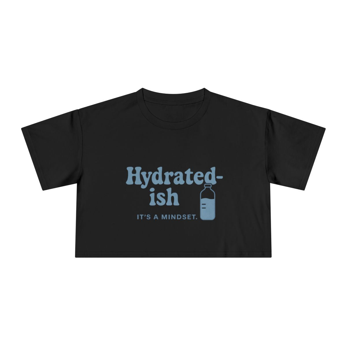 Hydrated-Ish | Women's Crop Tee